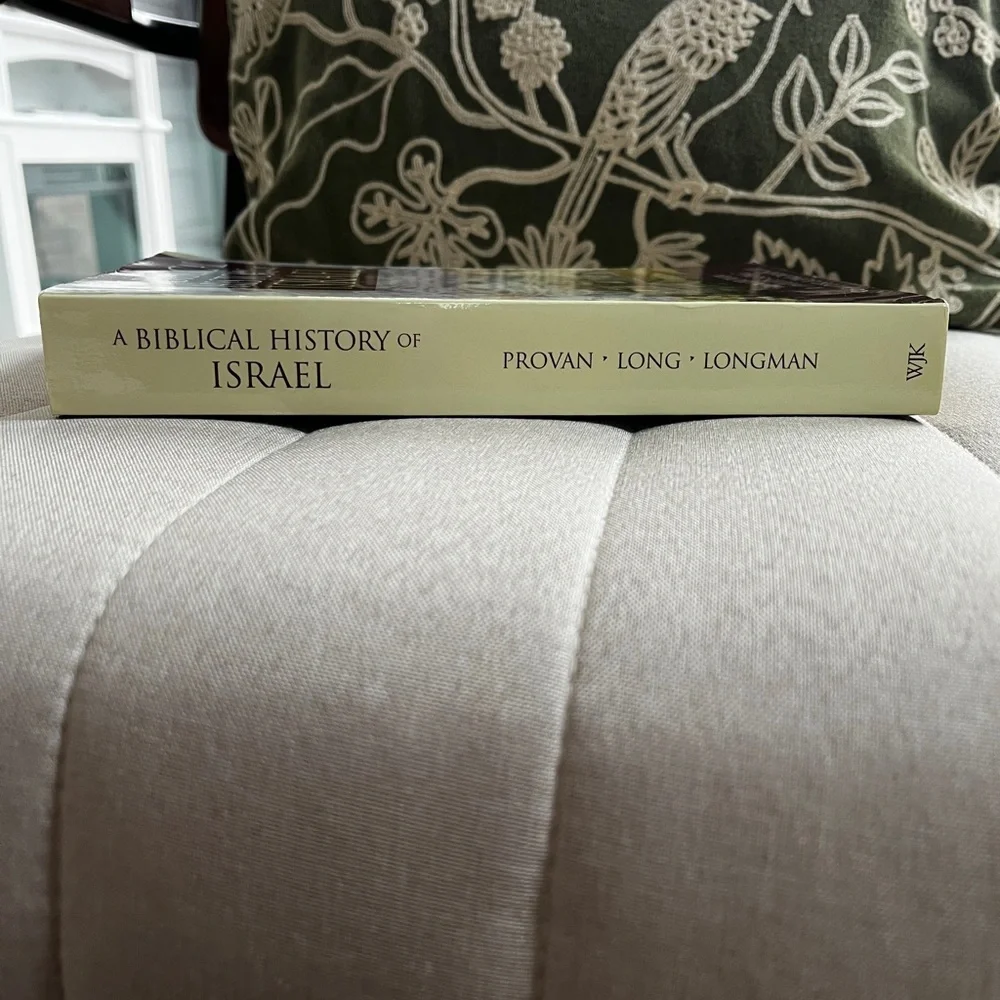 Biblical History of Israel by Iain Provan, V. Philips Long, Tremper Longman III